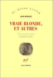 Cover of: Vraie blonde, et autres