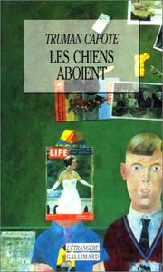 Cover of: Les chiens aboient by Truman Capote