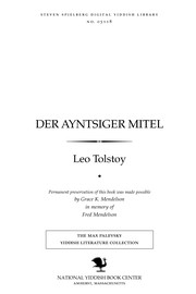 Cover of: Der ayntsiger miṭel by Лев Толстой