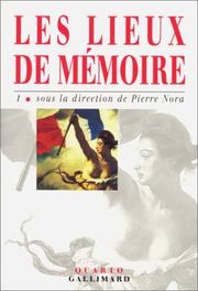 Cover of: Les Lieux de mémoire, tome 1