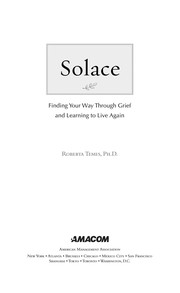 Cover of: Solace: finding your way through grief and learning to live again