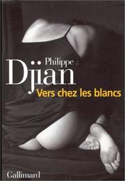 Cover of: Vers Chez Les Blancs
