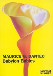 Cover of: Babylon babies by Maurice G. Dantec