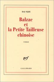 Cover of: Balzac et la petite tailleuse chinoise by Dai Sijie, Dai Sijie