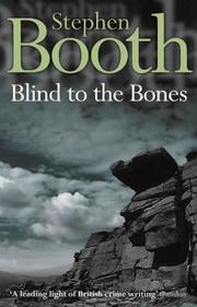 Blind to the bones by Stephen Booth
