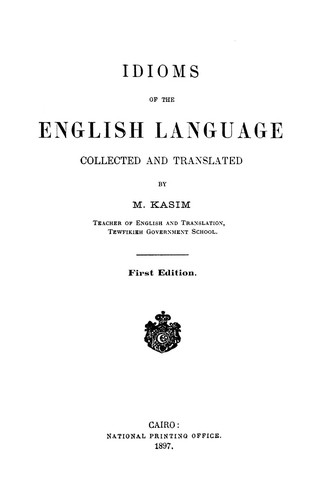 Idioms of the English language by Muhammad Kasim