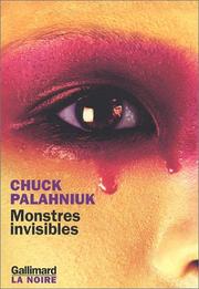 Cover of: Monstres invisibles by Chuck Palahniuk, Freddy Michalski