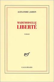 Cover of: Mademoiselle liberte: Roman