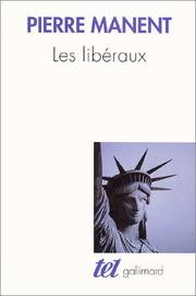 Cover of: Les Libéraux by Pierre Manent