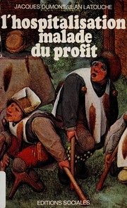 Cover of: L' hospitalisation malade du profit