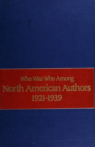p 318 Who was who among North American authors, 1921-1939. by 