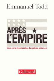 Cover of: Après l'empire by Emmanuel Todd