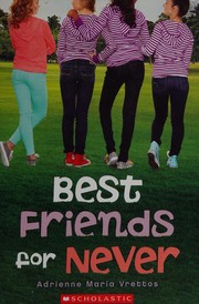 Cover of: Best friends for never by Adrienne Maria Vrettos