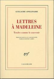 Lettres à Madeleine by Guillaume Apollinaire