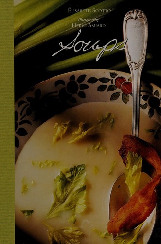Soups by Elisabeth Scotto