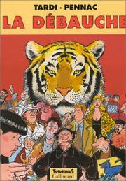 Cover of: La Débauche by Daniel Pennac, Tardi