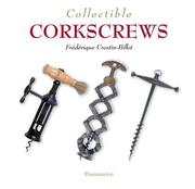 Cover of: Collectible Corkscrews (Collectibles) by Frederique Crestin-Billet