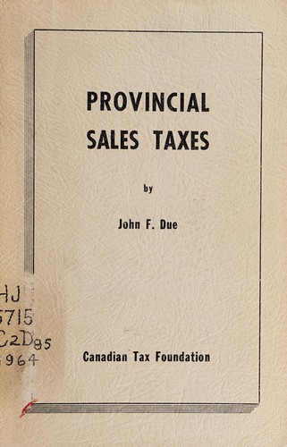 Provincial sales taxes by John Fitzgerald Due