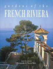 Cover of: Gardens of the French Riviera by Vincent Motte, Louisa Jones