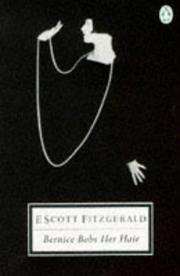 Cover of: Bernice Bobs Her Hair (Twentieth Century Classics) by F. Scott Fitzgerald, F. Scott Fitzgerald