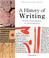 Cover of: A History of Writing