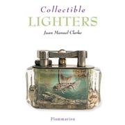 Cover of: Collectible Lighters (Collectibles)