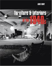Cover of: Furniture and Interiors of the 1940s by Anne Bony