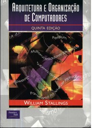 Cover of: Arquitetura e Organização de Computadores by 