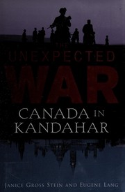 Cover of: Unexpected war: Canada in Kandahar
