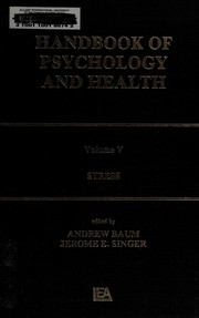 Cover of: Handbook of Psychology and Health. Volume 5: Stress and Coping (Handbook of Psychology and Health, Vol 5)