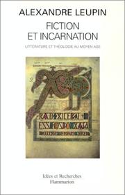 Cover of: Fiction et incarnation: littérature et théologie au Moyen Age
