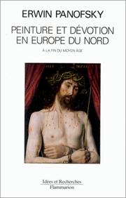 Cover of: Peinture et dévotion en Europe du nord: à la fin du moyen âge