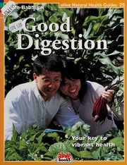 Cover of: Good digestion: your key to vibrant health