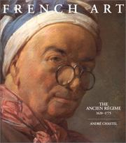 Cover of: French Art Ancien Regime 1620-1775 by Andre Chastel