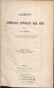 Cover of: Elementi di cinematica applicata alle arti / esposti da C.I. Giulio by 
