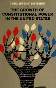 Cover of: The growth of constitutional power in the United States
