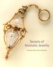 Cover of: Secrets of aromatic jewelry by Annette Green