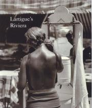 Cover of: Lartigue's Riviera by Jacques-Henri Lartigue, Kenneth E. Silver