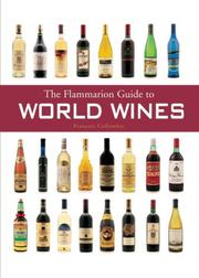 Cover of: The Flammarion Guide to World Wines by FranCois Collomobet, Jean-Paul Paireault