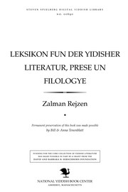 Cover of: Leḳsiḳon fun der Yidisher liṭeraṭur, prese un filologye by Zalman Rejzen