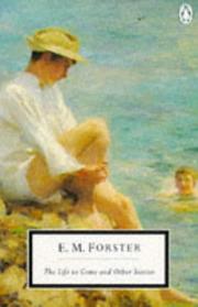 Cover of: The Life to Come and Other Stories by Edward Morgan Forster