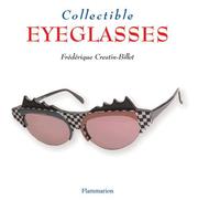 Cover of: Collectible Eyeglasses (Collectibles) by Frederique Crestin-Billet