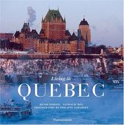 Cover of: Living in Quebec (Living In...) by Henri Dorion