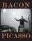 Cover of: Bacon Picasso