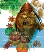 Cover of: Olivier Roellinger's Contemporary French Cuisine: 50 Recipes Inspired by the Sea