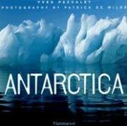 Cover of: Antarctica by Yves Paccalet, Patrick De Wilde