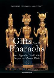 Cover of: Gifts from The Pharaohs by Christiane Desroches-Noblecourt