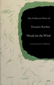 Cover of: Words for the wind by Theodore Roethke