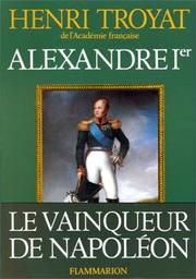 Cover of: Alexandre Ier by Henri Troyat