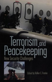 Cover of: Terrorism and peacekeeping: new security challenges